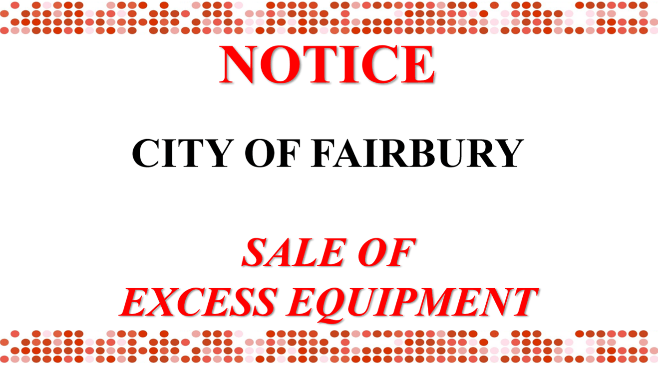 12-01-21 SALE OF EXCESS EQUIPMENT-CITY OF FAIRBURY